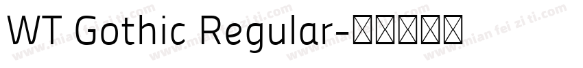 WT Gothic Regular字体转换